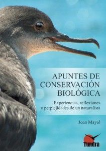 Apuntes de conservación biológica. Experiencias, reflexiones y perplejidades de un naturalista