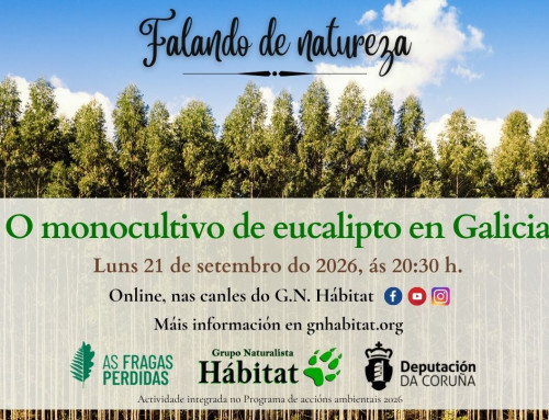 Falando de Natureza: O monocultivo de eucalipto en Galicia (21/09/2026)